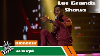 Mondesir  Aveuglé  Les Grands Shows  The Voice Afrique Francophone CIV [upl. by Ranique868]