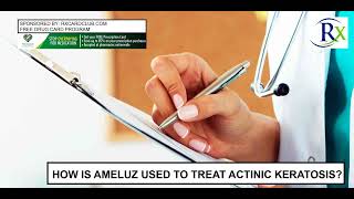 How Is Ameluz Used To Treat Actinic Keratosis [upl. by Anayik]