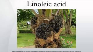 Linoleic acid [upl. by Alleuol]