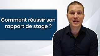 Comment Réussir son Rapport de Stage [upl. by Hardan]