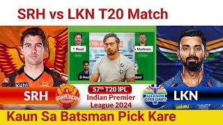 SRH vs LKN PredictionSRH vs LKN TeamHyderabad vs Lucknow IPL 57 T20 Match [upl. by Bilak]