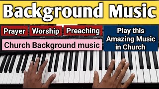 Background music for Worship Prayer amp Preaching Background music for Church Music For God [upl. by Yand19]