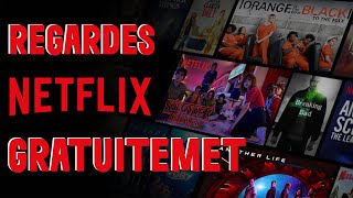 Comment regarder Netflix gratuitement [upl. by Sedgewinn]