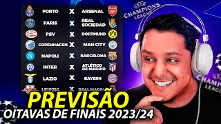 QUEM PASSA PREVISÃO OITAVAS DA CHAMPIONS 2324 🏆🔥 [upl. by Suivatra]