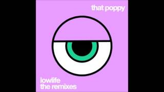 That Poppy  Lowlife Ori Remix [upl. by Rosita445]