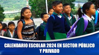 Calendario escolar 2024 en sector público y privado [upl. by Abbate620]