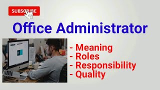 office administrator  office administrator job  course  roles responsibilities qualities [upl. by Cati685]