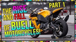 The Rise and Fall of Buell Motorcycles  Part 1 [upl. by Pietrek]