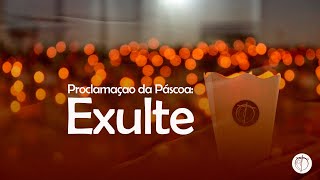 Proclamação da Pascoa Exulte [upl. by Assenev]