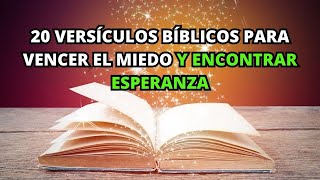 20 Versículos BÍBLICOS para Vencer el Miedo y Encontrar Esperanza  La BIBLIA lo Explica [upl. by Volotta]