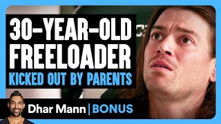 30YearOld FREELOADER KICKED OUT By Parents  Dhar Mann Bonus [upl. by Fisk69]