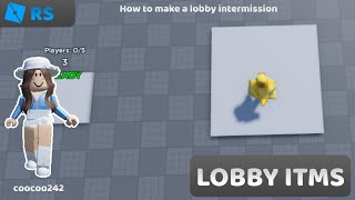 How to make a Lobby intermission  Roblox Studio [upl. by Zoilla]