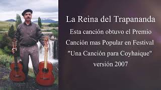 LA REINA DEL TRAPANADA Patagonia 5 Festival quotUna Canción para Coyhaiquequot 2007 [upl. by Nowujalo192]