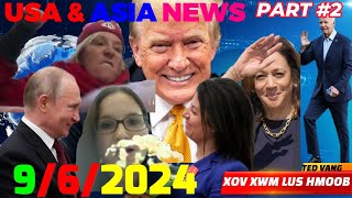 XOV XWM USA amp ASIA2 962024🔴RUSSIA NTXIAS TAU MEKAS VIM NYIAJ THAILAND LAOS VIETNAM MYANMAR [upl. by Rebme]