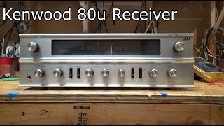 Kenwood TK80 80u vintage stereo receiever repair and restoration Part 1 [upl. by Ondine828]