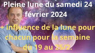 Astrologie Pleine lune du samedi 24 février 2024 [upl. by Dorin]