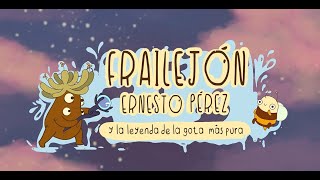 Frailejón Ernesto Pérez y La Leyenda de la Gota Más Pura Trailer [upl. by Aeneus]