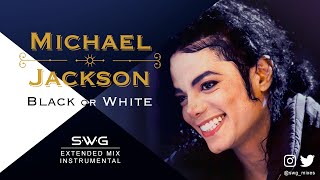 BLACK OR WHITE SWG Extended Mix Instrumental  MICHAEL JACKSON Dangerous [upl. by Turmel]