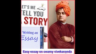 Easy essay on swamy vivekananda [upl. by Enileve]