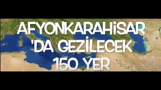 03 l AFYONKARAHİSARDA GEZİLECEK 150 YER [upl. by Biggs534]