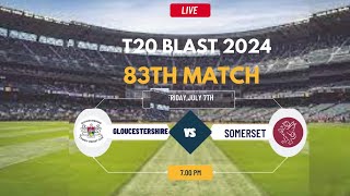 Somerset vs Gloucestershire  South Group  Vitality T20 Blast [upl. by Al]