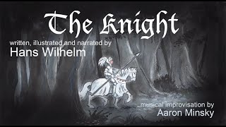 THE KNIGHT by Hans Wilhelm cello by Aaron Minsky [upl. by Anaitsirc]