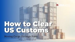 How to clear US Customs with cargo [upl. by Nolur355]