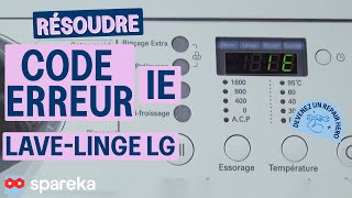 Résoudre un code erreur IE sur un lavelinge LG comment faire [upl. by Nalad85]