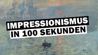 Impressionismus in 100 Sekunden [upl. by Drofxer674]