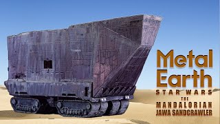 Metal Earth STAR WARS マンダロリアン サンドクローラー  THE MANDALORIAN JAWA SANDCRAWLER [upl. by Eeliah368]