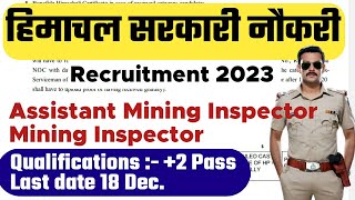 HPPSC Recruitment 2023  Assistant mining Inspector  Inspector  Himachal Staff Selection [upl. by Gothurd]