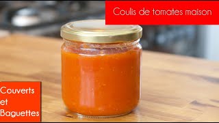 Coulis de tomates maison  Couverts et Baguettes [upl. by Karol407]