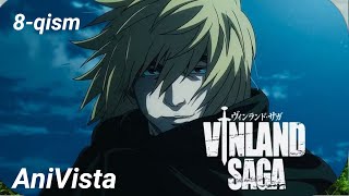 VINLAND SAGA 8QISM UZBEK TILIDA [upl. by Ettenirt]