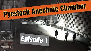 Pyestock Anechoic Chamber  Episode 1 [upl. by Eeruhs]