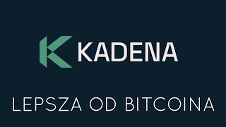 KDA🪙 KADENA  LEPSZA OD ETHEREUM I BITCOINA💎 [upl. by At37]