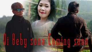 Oi Beby sona Garo Coming soon video [upl. by Refennej]