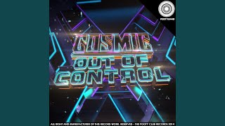 Out Of Control Original Mix [upl. by Wilmette]