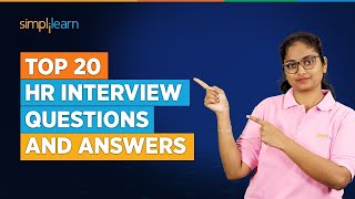 Top 20 HR Interview Questions and Answers  20 Most Asked HR Interview Questions 2023  Simplilearn [upl. by Fabrianna506]