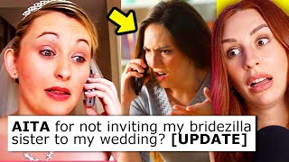 AITA for not inviting my bridezilla sister to my wedding  REACTION [upl. by Nosnehpets]