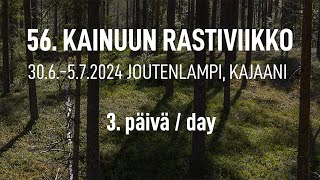 472024 56 Kainuun Rastiviikko 3 päivä  day [upl. by Bradan]