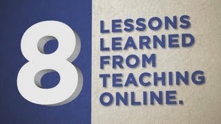 8 Lessons Learned from Teaching Online [upl. by Rogerio]