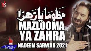 Mazlooma Ya Zahra  Nadeem Sarwar  Ayyam E Fatima 2022 [upl. by Nitsrek]