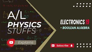 Boolean Algebra  Electronics  19 [upl. by Yeldar]