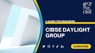 CIBSE Daylight Group  A guide for designers [upl. by Nithsa]