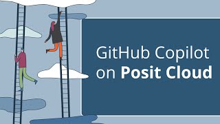 GitHub Copilot on Posit Cloud [upl. by Nella]