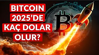 Bitcoin 2025te Kaç Dolar Olur [upl. by Snebur]