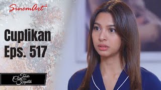 TAKDIR CINTA YANG KUPILIH  Cuplikan Eps 517 [upl. by Eninaj536]