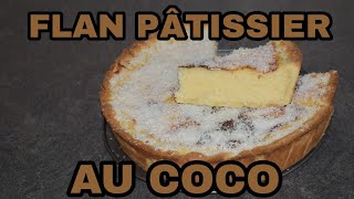 COMMENT FAIRE UN FLAN PÂTISSIER AU COCO  Prezk facile [upl. by Brittni]