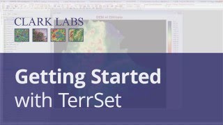 Getting Started with TerrSet  Clark Labs [upl. by Orgalim705]