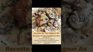 Recette De Filet Mignon Au Boursin Et Champignons 😋 retrouve la recette en commentaire [upl. by Danila]